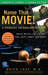 Name That Movie! A Painless Vocabulary Builder: Romantic Comedy and Drama