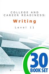 College and Career Readiness: Writing - Level 11 - 30 Books and Teacher's Edition