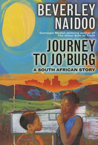 Journey to Jo'burg: A South African Story