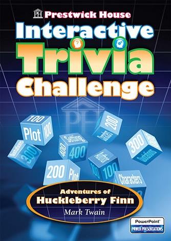 Prestwick House Interactive Trivia Challenge: Adventures of Huckleberry Finn