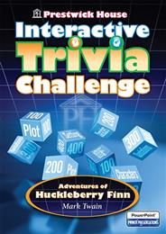 Prestwick House Interactive Trivia Challenge: Adventures of Huckleberry Finn