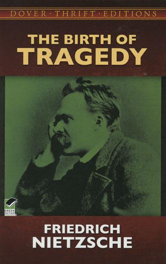 Birth of Tragedy, The