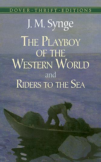 Playboy of the Western World, The, and Riders to the Sea