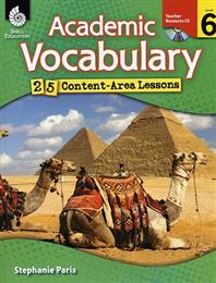 Academic Vocabulary 25 Content-Area Lessons: Level 6