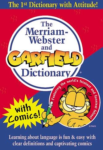 Merriam-Webster and Garfield Dictionary