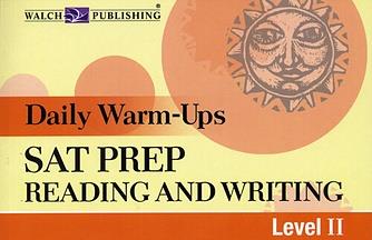 Daily Warm-Ups: SAT Prep Reading and Writing Level II