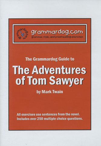 Grammardog Guide - Adventures of Tom Sawyer, The