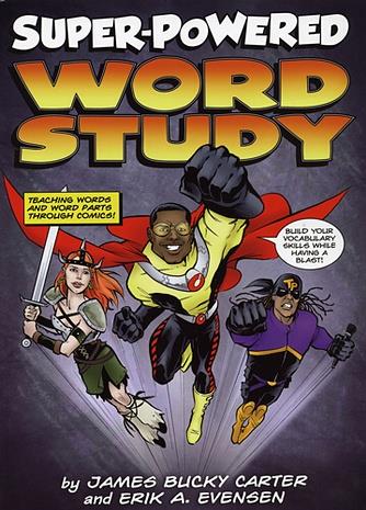 Super-Powered Word Study