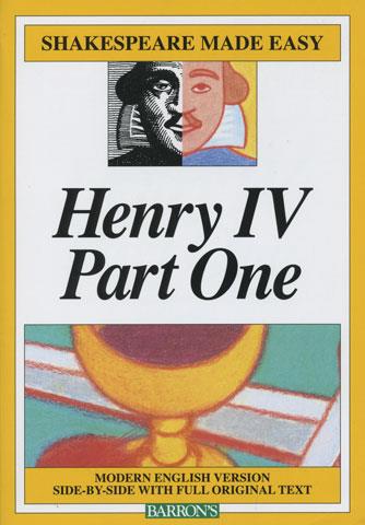 Henry IV - Shakespeare Made Easy