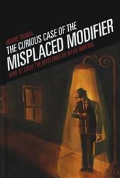 Curious Case of the Misplaced Modifier, The