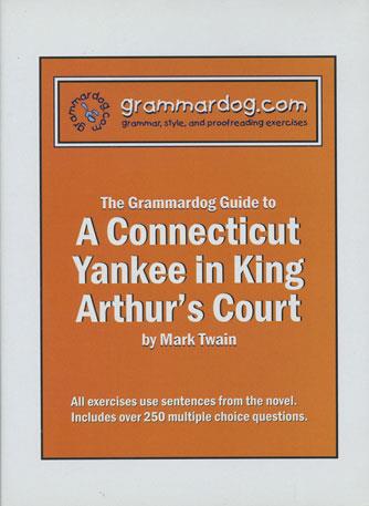 Grammardog Guide - Connecticut Yankee in King Arthur's Court, A
