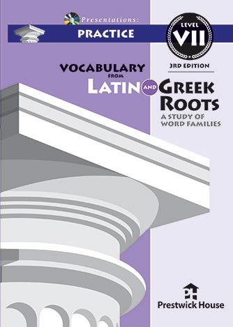 Vocabulary from Latin and Greek Roots Presentations: Practice - Level VII