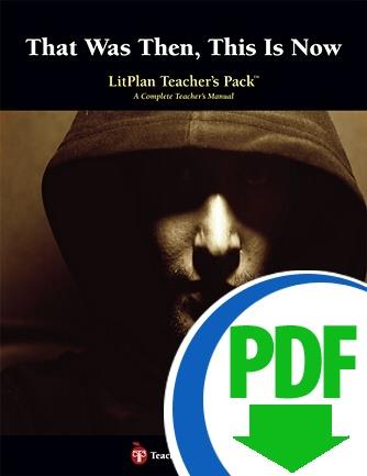 That Was Then, This Is Now: LitPlan Teacher Pack - Downloadable