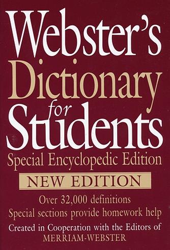 Webster's Dictionary for Students, Special Encyclopedic Edition, New Edition