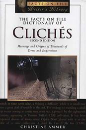 Facts on File Dictionary of Cliches, The