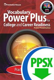 Vocabulary Power Plus for College and Career Readiness - Level 9 - Practice Power Point - Download