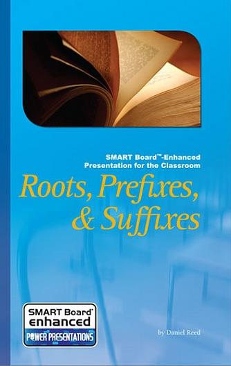 Roots, Prefixes, and Suffixes