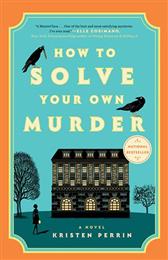 How to Solve Your Own Murder