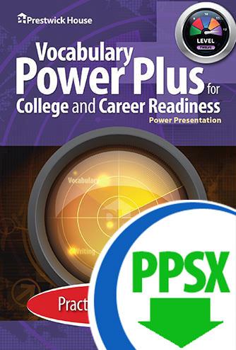 Vocabulary Power Plus for College and Career Readiness - Level 12 - Practice Power Point - Download