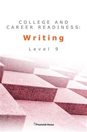 College and Career Readiness: Writing - Level 9