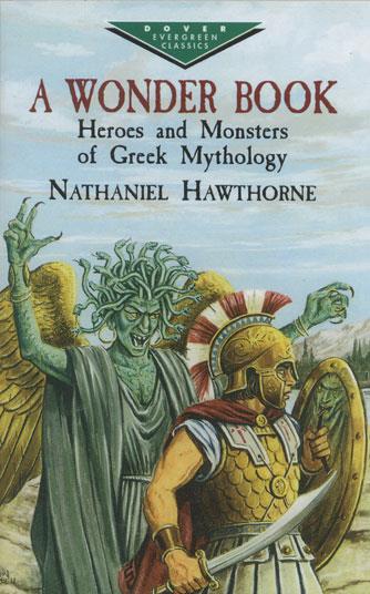 Wonder Book: Heroes & Monsters of Greek Mythology