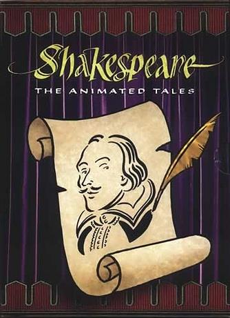 Shakespeare: The Animated Tales