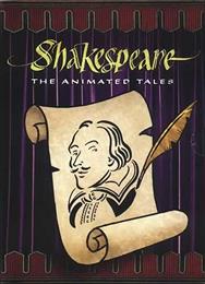 Shakespeare: The Animated Tales