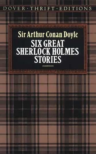 Six Great Sherlock Holmes Stories