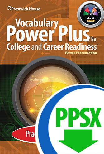 Vocabulary Power Plus for College and Career Readiness - Level 11 - Practice Power Point - Download