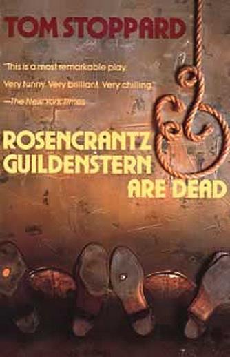 Rosencrantz and Guildenstern Are Dead