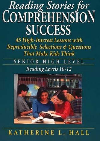 Reading Stories for Comprehension Success - Senior High Level