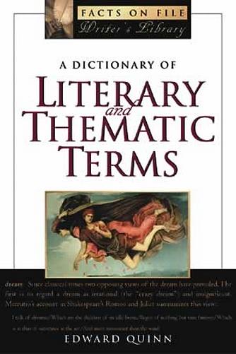 Dictionary of Literary and Thematic Terms, A