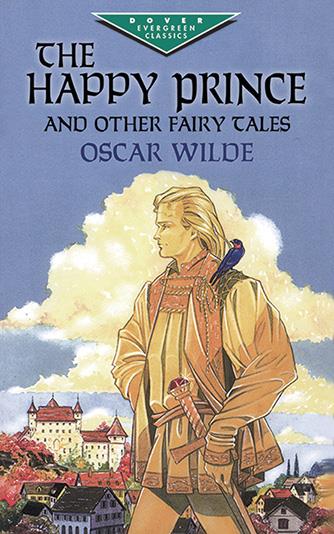Happy Prince, The and Other Fairy Tales