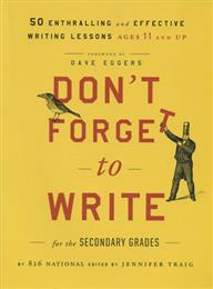 Don't Forget to Write for the Secondary Grades