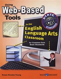 Using Web-Based Tools in the English Language Arts Classroom