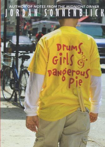 Drums, Girls, and Dangerous Pie