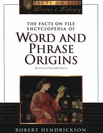 Encyclopedia of Word and Phrase Origins