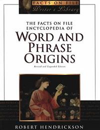 Encyclopedia of Word and Phrase Origins