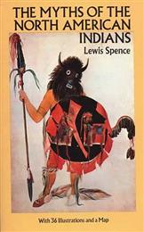 Myths of the North American Indians, The