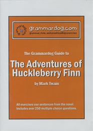 Grammardog Guide - Adventures of Huckleberry Finn, The