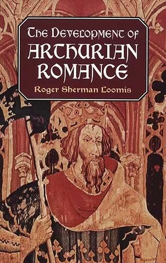 Development of Arthurian Romance, The