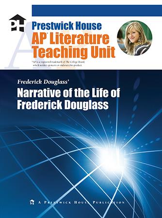 Narrative of the Life of Frederick Douglass - AP Teaching Unit