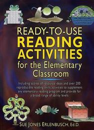 Ready-to-Use Reading Activities for the Elementary Classroom