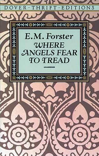 Where Angels Fear to Tread