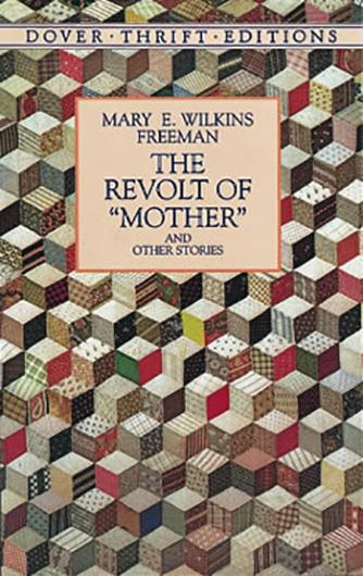 Revolt of Mother, The and Other Stories