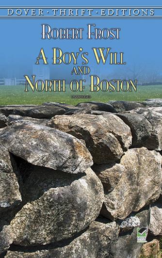 Boy's Will, A, and North of Boston