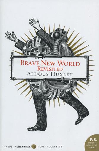 Brave New World Revisited