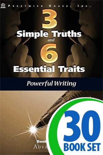 Three Simple Truths and Six Essential Traits of Powerful Writing: Book Three - Advancing