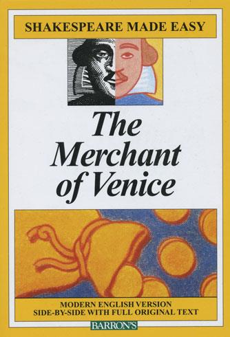Merchant of Venice, The - Shakespeare Made Easy