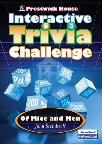 Prestwick House Interactive Trivia Challenge: Of Mice and Men